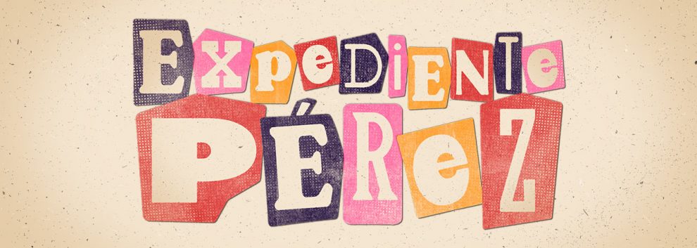 EXPEDIENTE PÉREZ