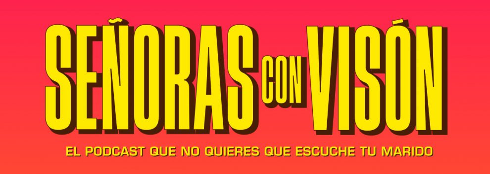 SEÑORAS CON VISÓN