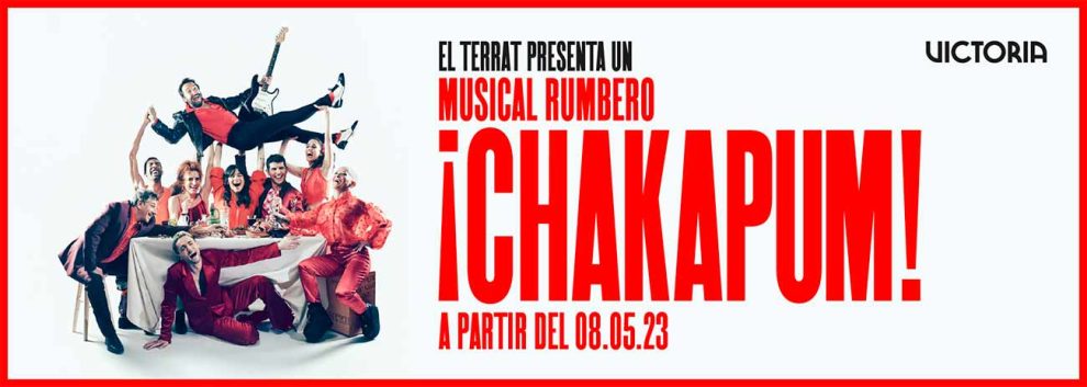 ¡CHAKAPUM! al Teatre Victòria
