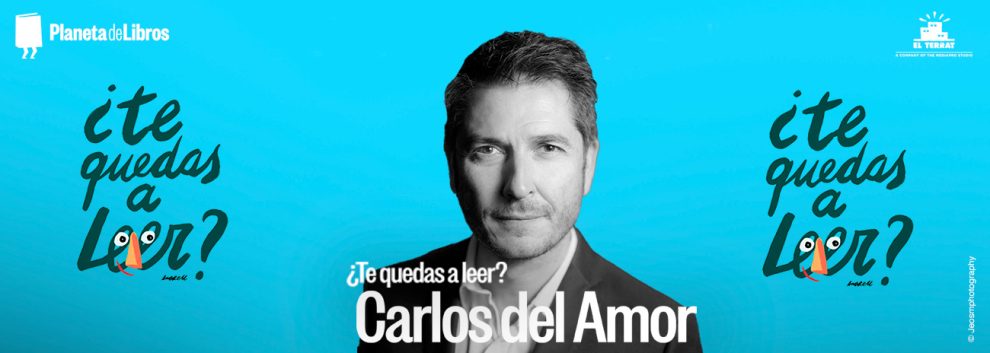 ¿TE QUEDAS A LEER?: Carlos del Amor