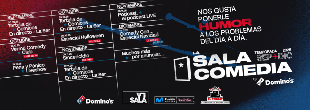 LA SALA COMEDIA BY DOMINO'S: line up