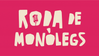 RODA DE MONÒLEGS