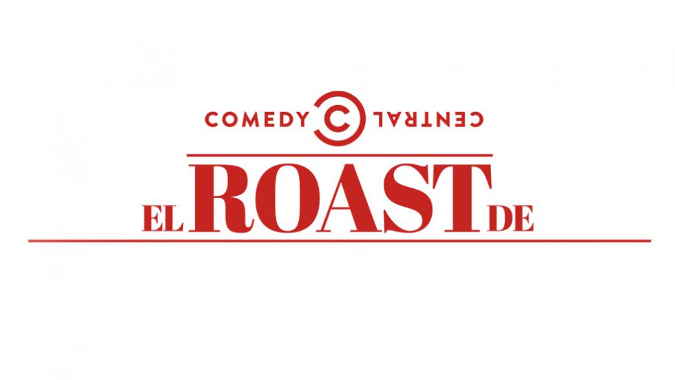 EL ROAST DE...
